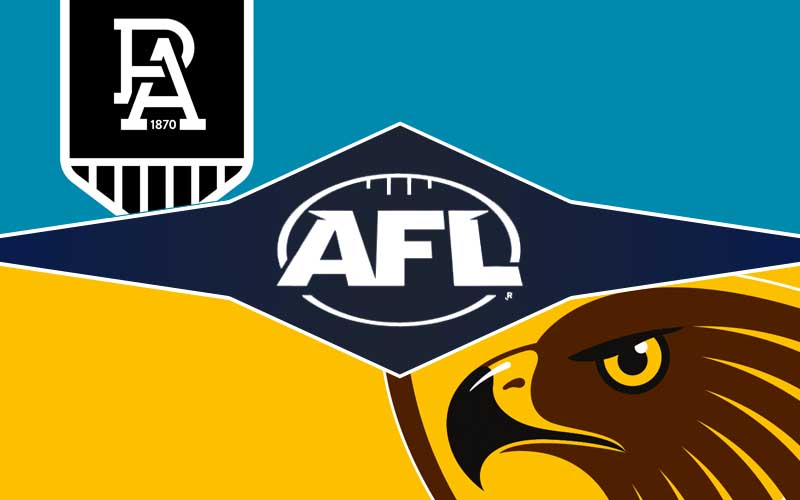 Port Adelaide v Hawthorn betting tips & winner prediction; AFL rd 13 preview