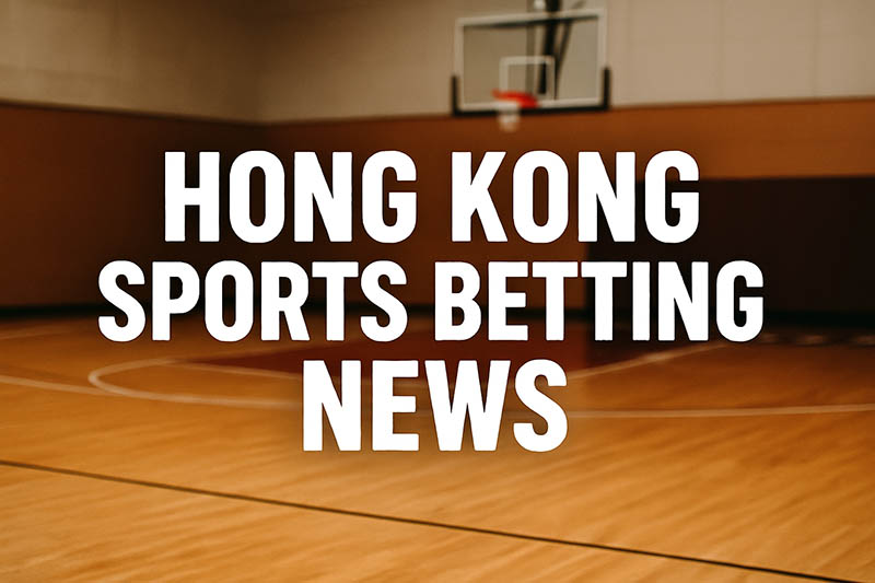 Hong Kong to allow legal basketball betting
