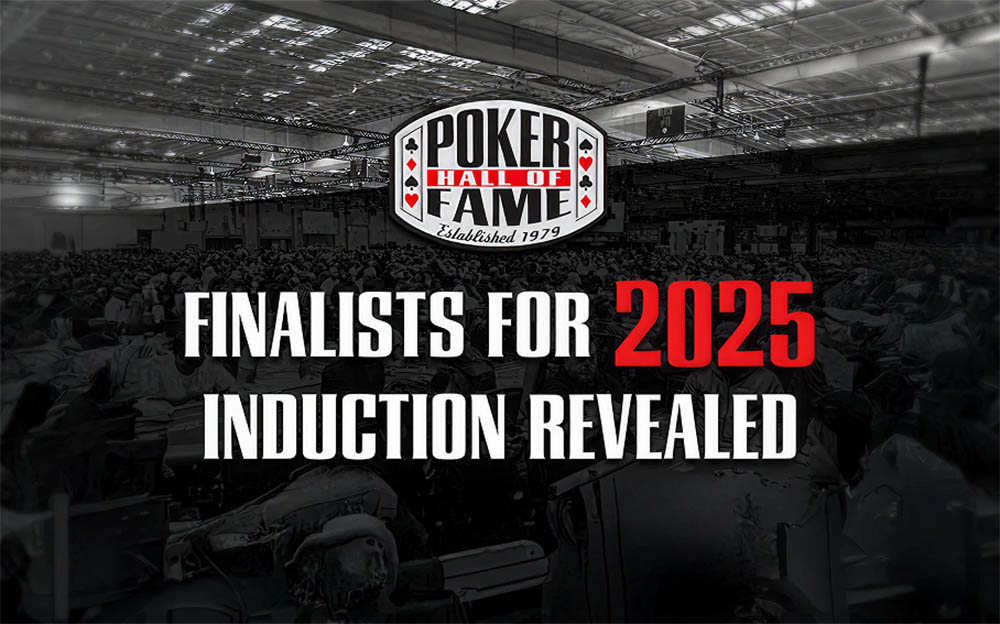 World Series of Poker Hall of Fame Inductees nominated for 2025