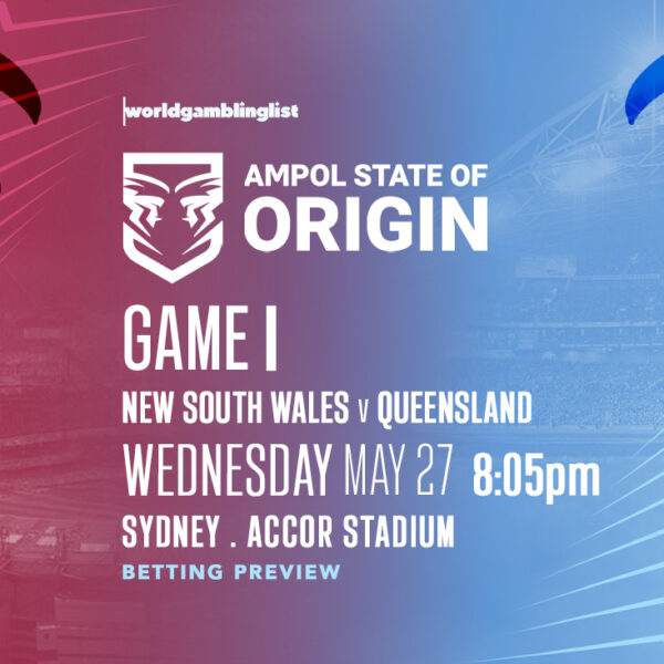State of Origin Game One Betting Guide