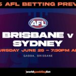 Brisbane v Sydney betting tips for AFL round 16, 2026
