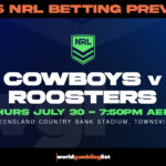 COWBOYS v ROOSTERS betting tips for NRL