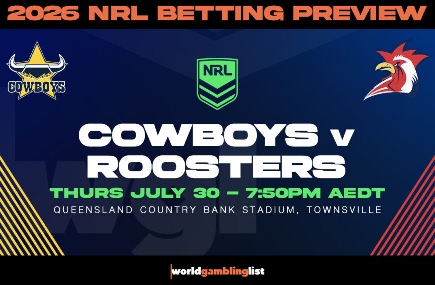 COWBOYS v ROOSTERS betting tips for NRL