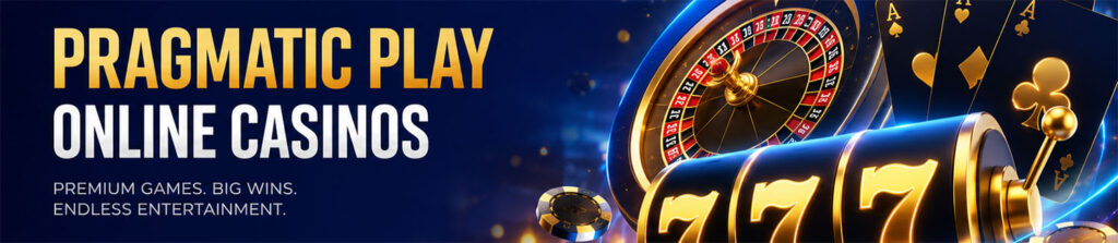 Pragmatic Play online casinos