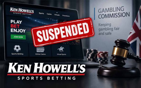 Gambling Commission suspends Ken Howell's Sports Betting licence