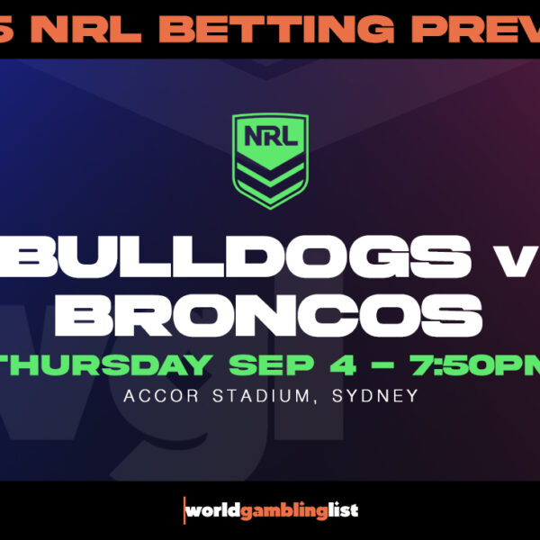 Bulldogs v Broncos NRL Betting